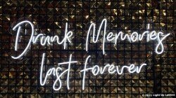 Drunk Memories Last Forever